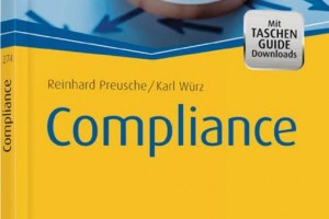 Compliance Preusche, Reinhard; Würz, Karl Haufe-Lexware, Freiburg 2015 125 Seiten, 6,95 Euro