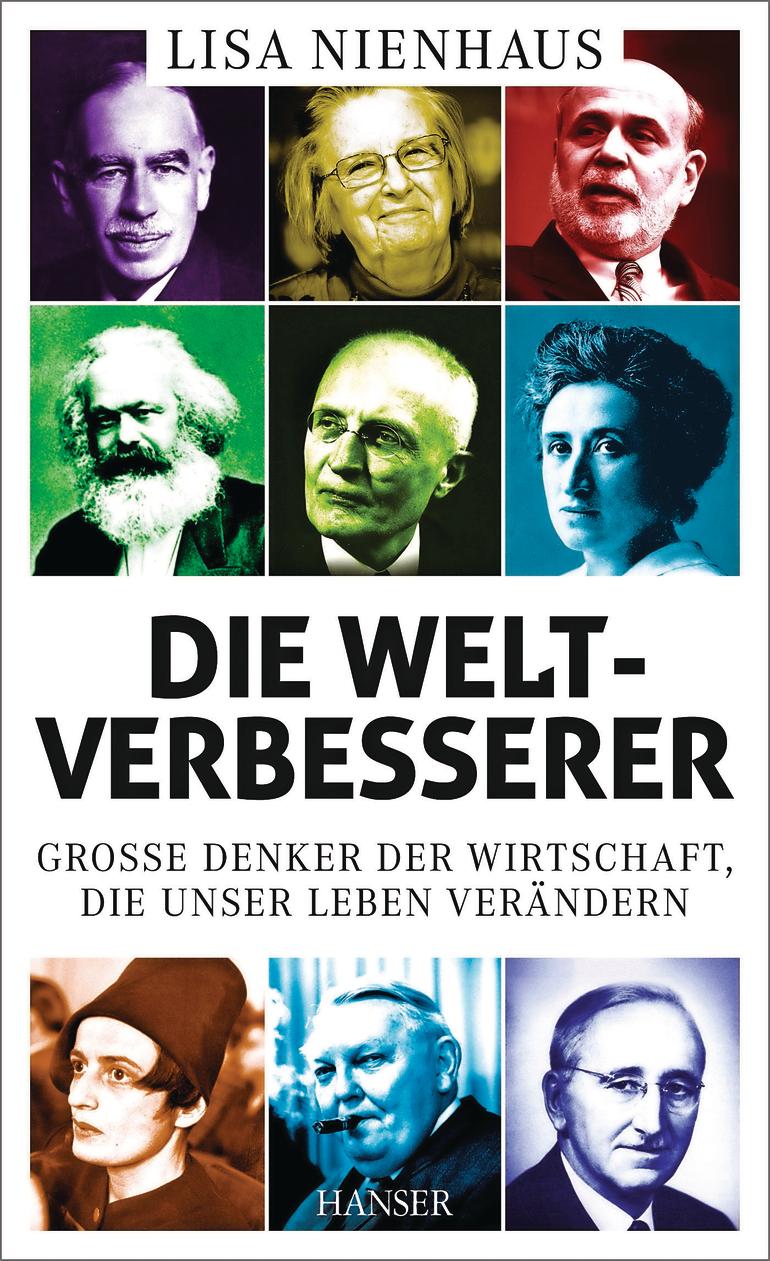 Die Weltverbesserer. 66 große Denker, die unser Leben verändern. Nienhaus, Lisa Hanser Verlag, München, 2015 256 Seiten, 17,90 Euro