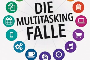 Die Multitasking-Falle. Warum wir nicht alles gleichzeitig können. Zack, Devora, Gabal-Verlag, Offenbach, 2015, 160 Seiten, 24,90 Euro