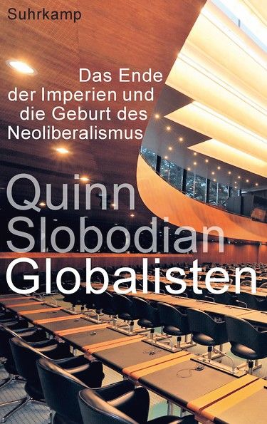 Buchrezension: "Globalisten" von Quinn Slobodian